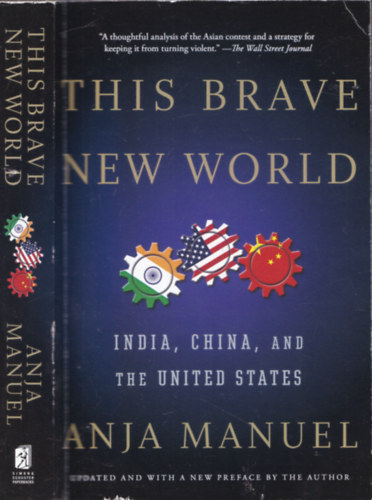 This Brave New World - India, China and The United States