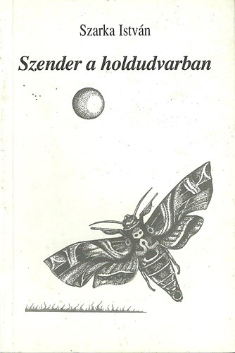 Szender a holdudvarban