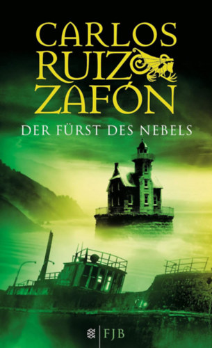 Carlos Ruiz Zafón - Der Fürst Des Nebels (A köd hercege németül)