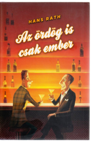 Hans Rath - Az �rd�g is csak ember