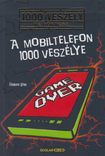 A mobiltelefon 1000 veszlye