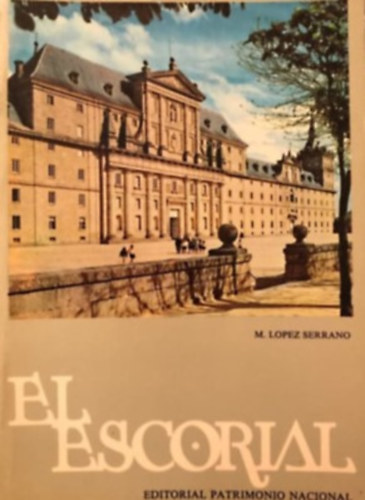 El Escorial - Editorial Patrimonio Nacional