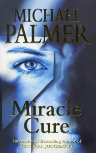 Michael Palmer - Miracle Cure