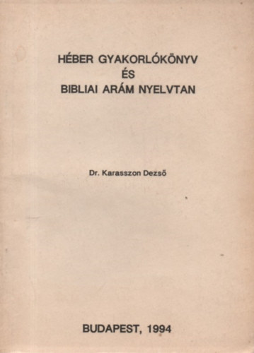 Hber gyakorlknyv s bibliai arm nyelvtan