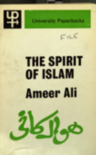 The Spirit of Islam: A History of the Evolution and Ideals of Islam with a... (Az iszlm szelleme angol nyelven)