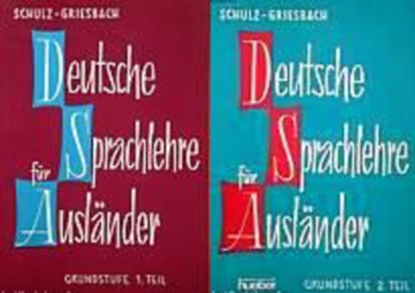 Schulz; Griesbach - Deutsche Sprachlehre fr Auslander (grundstufe 1-2. teil)