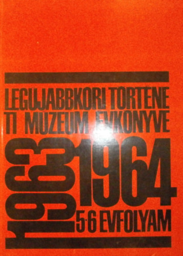Legjabbkori Trtneti Mzeum vknyve V-VI. vfolyam 1963-1964