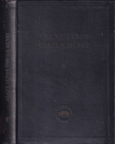 Arany J�nos �sszes M�vei II. (Az elveszett alkotm�ny - Toldi - Toldi est�je) (kritikai kiad�s)