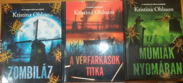 3 sb Kristina Ohlsson: Zombilz + A vrfarkasok titka + Mmik nyomban