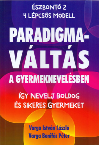 Paradigmavlts a gyermeknevelsben