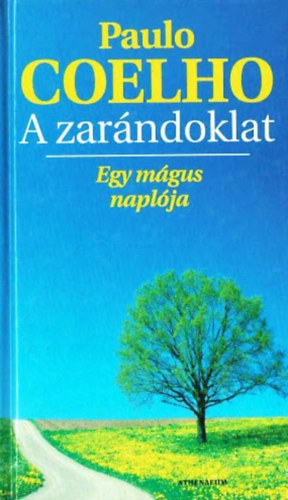 Palkó Katalin Paulo Coelho (ford.) - A zarándoklat - Egy mágus naplója (O Diário de Um Mago) - Palkó Katalin fodításában