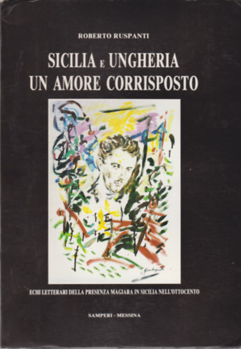 Sicilia e Ungheria un Amore Corrisposto