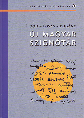 j magyar szigntr. Aukcis magyar festk s grafikusok vlogatott alrsai s kzjegyei