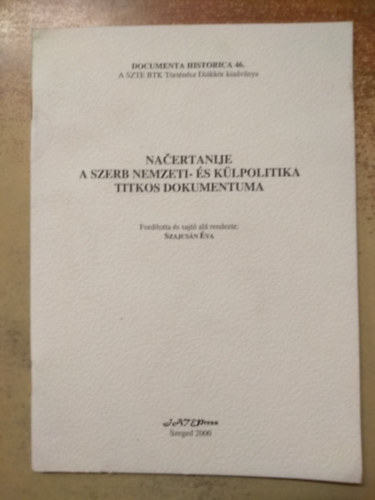 Nacertanije - a szerb nemzeti- s klpolitika titkos dokumentuma