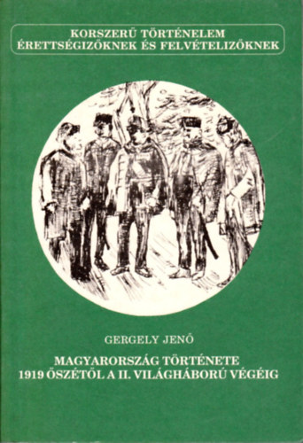 Magyarorsz�g t�rt�nete 1919 �sz�t�l a II. vil�gh�bor� v�g�ig