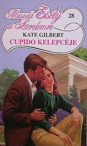 Kate Gilbert - Cupido kelepcje (msodik esly a szerelemre)