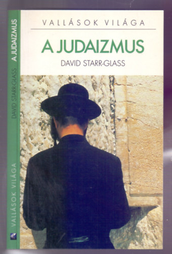 A judaizmus (The Simple Guide to Judaism)