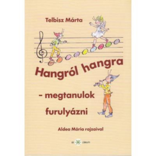 Hangrl hangra - Megtanulok furulyzni