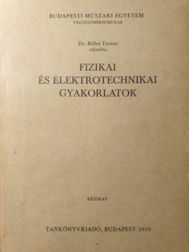 Fizikai s Elektrotechnikai Gyakorlatok, Kzirat