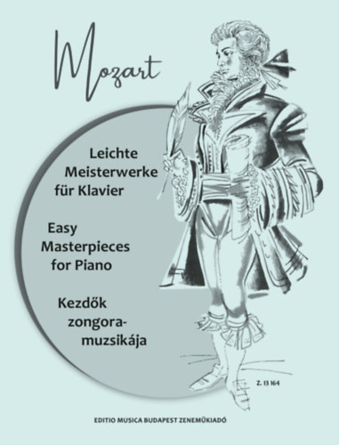 Mozart - Kezd�k zongoramuzsik�ja (magyar-n�met-angol)