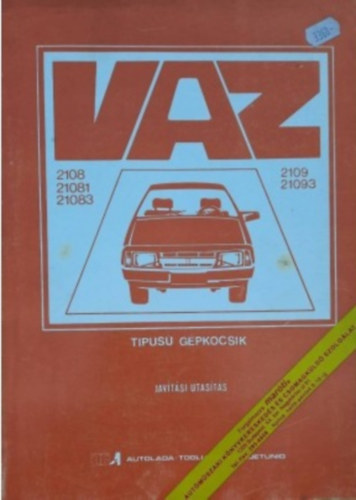 VAZ (LADA) -2108, VAZ (LADA)- 21081, VAZ-(LADA) 21083, VAZ(LADA) -2109, VAZ(LADA) -21093 tpus gpkocsik javtsi utasts