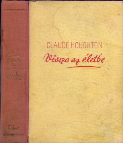 Claude Houghton - Vissza az letbe