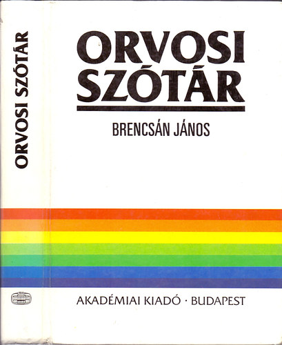 Orvosi sztr - Orvosi kifejezsek magyarzata