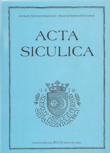Acta Siculica 2013.