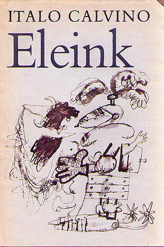 Eleink (A nemltez lovag - A kettszelt rgrf - A famsz br)