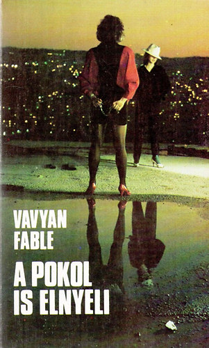 A pokol is elnyeli