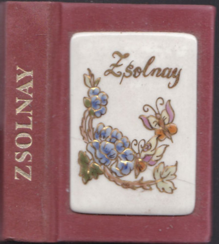 Zsolnay (nmet nyelv miniknyv festett porcelnplakettel)