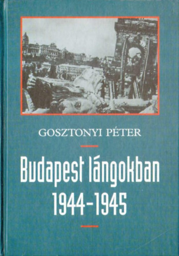 Budapest lngokban 1944-1945