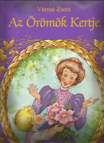 Vrnai Zseni - Az rmk Kertje