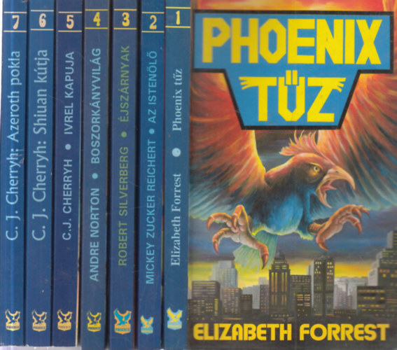 Mickey Zucker Reichert, Robert Silvenberg, Andre Norton, C. J. Cherryh Elizabeth Forrest - Phoenix fantasy 1-7. (Phoenix tz + Az istenl + jszrnyak + Boszorknyvilg + Ivrel kapuja + Shiuan ktja + Azeroth pokla)