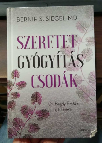 Szeretet, gygyts, csodk
