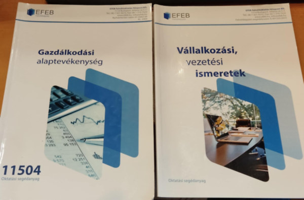 2 db EFEB: Gazdlkodsi alaptevkenysg (11504) + Vllalkozsi, vezetsi ismeretek