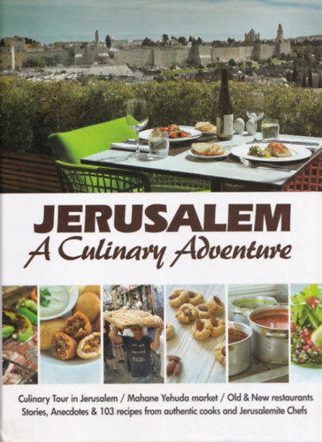 Jerusalem a Culinary Adventure.