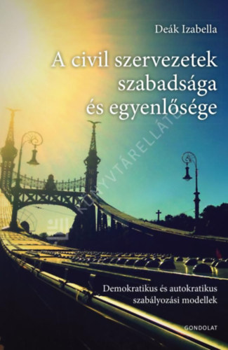 A civil szervezetek szabads�ga �s egyenl�s�ge