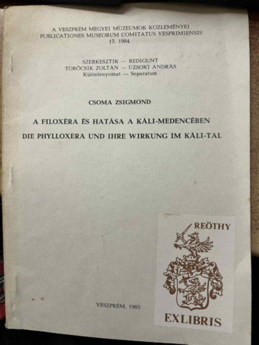 A FILOXÉRA ÉS HATÁSA A KÁLI-MEDENCÉBEN