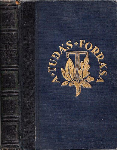 Hars�nyi-Heged�s-K�zdi-Kov�cs-Rapaics - A tud�s forr�sa