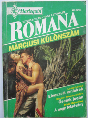 Elveszett emlkek + seink jogn + A nagy feladvny - Romana klnszm 1995/2.