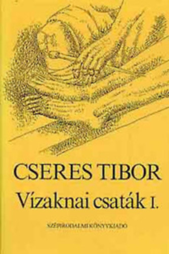 Cseres Tibor - Vzaknai csatk I.