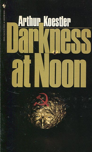 Arthur Koestler - Darkness at noon