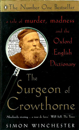 Simon Winchester - The Surgeon of Crowthorne