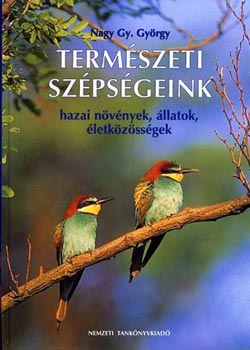 Term�szeti sz�ps�geink - hazai n�v�nyek, �llatok, �lezk�z�ss�gek - NT-53323
