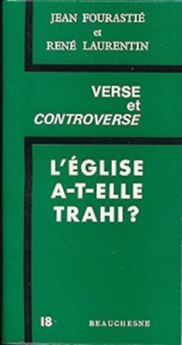 Verse et Controverse - L'glise A-T-Elle Trahi? (Vers s vita - Az egyhz elrulta?)(ditions Beauchesne)