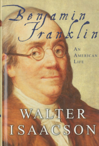 Benjamin Franklin - An American Life