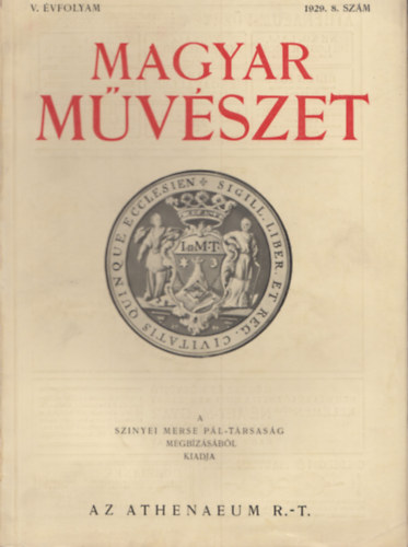 Magyar Mvszet V. vfolyam 1929. 8. szm