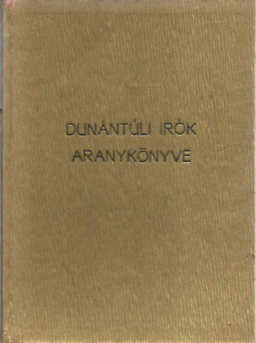 Dun�nt�li antol�gia (Dun�nt�l bokr�ta) (A dun�nt�li �r�k aranyk�nyve)