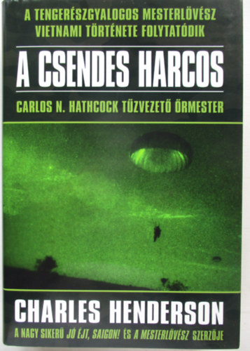 A csendes harcos - A tengerszgyalogos mesterlvsz vietnami trtnete folytatdik